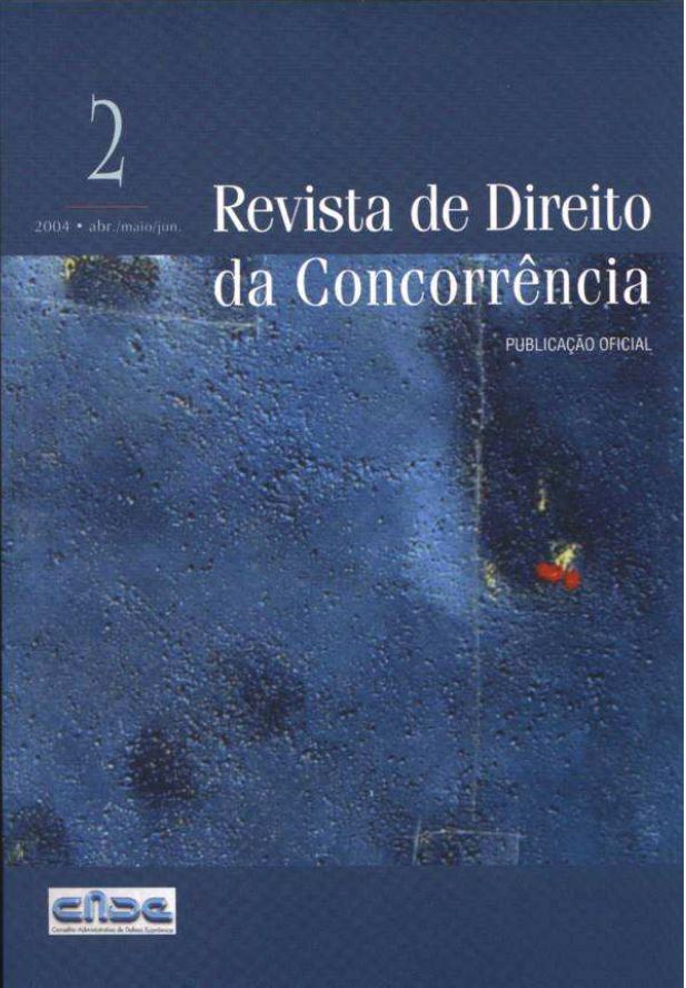 					Visualizar v. 2 n. 2 (2004): Revista de Direito da Concorrência
				