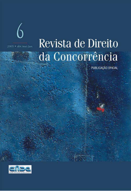 					Ver Vol. 6 Núm. 2 (2005): Revista de Direito da Concorrência
				