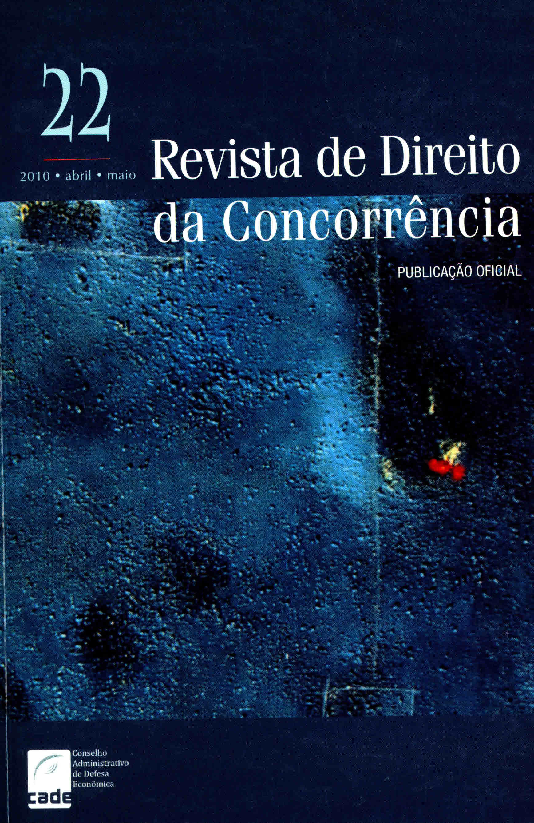 					View Vol. 22 No. 1 (2010): Revista de Direito da Concorrência
				