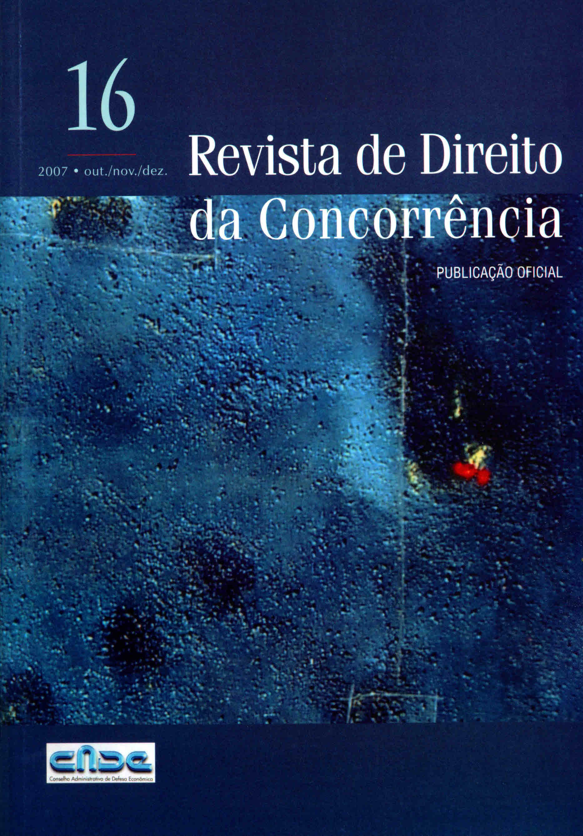 					Ver Vol. 16 Núm. 1 (2008): Revista de Direito da Concorrência
				